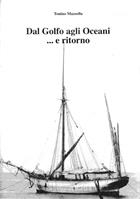 Tonino Mazzella - Dal Golfo agli Oceani... e ritorno